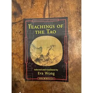 Teachings of the Tao Eva Wong Shambhala 1997 Taoism Eastern Philosophy Paperback